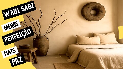 🌿 Wabi Sabi: A Beleza da Casa Imperfeita