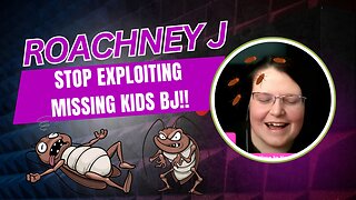 Roachney J 🛑 STOP 🛑 Exploiting Missing Children!!!