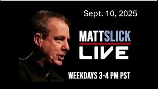 Matt Slick Live, 9/10/2025