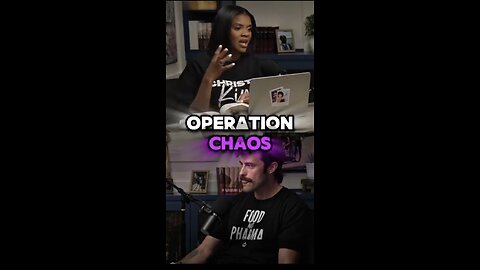 Ian Carroll w/ Candace ~ Operation Chaos