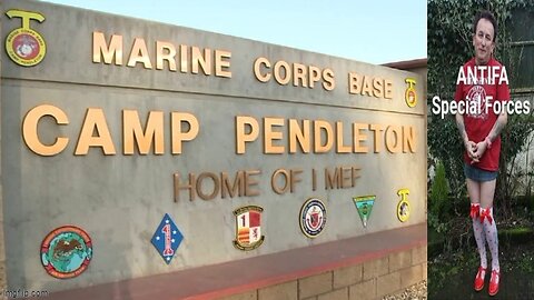 ANTIFA Tries to Infiltrate Marine Corps to Turn it Against Trump and ICE + FAKE GOVTS TO THEIR KNEES
