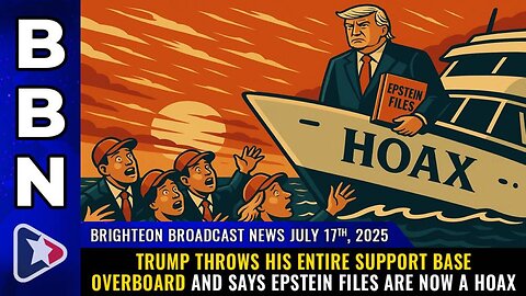 Brighteon Broadcast News, July 17, 2025
