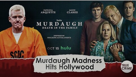 Murdaugh Madness Hits Hollywood: Docuseries Coming to Hulu as Viral 2023 Case Gains More Attention