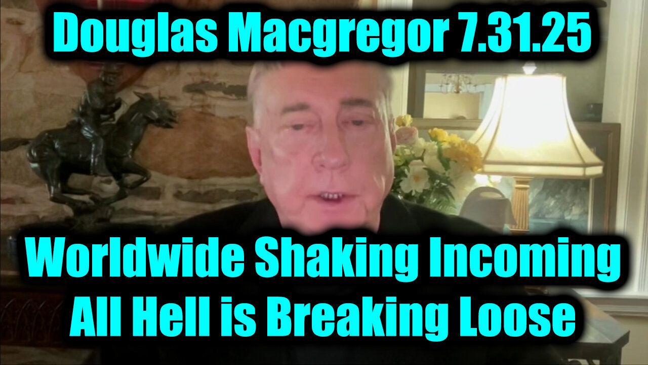 Worldwide Shaking Incoming 7.31.25: All Hell is Breaking Loose