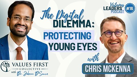 Ep.16 - The Digital Dilemma: Protecting Young Eyes with Chris McKenna