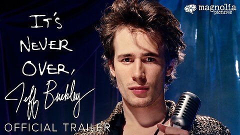It's Never Over, Jeff Buckley - Official Trailer (2025)