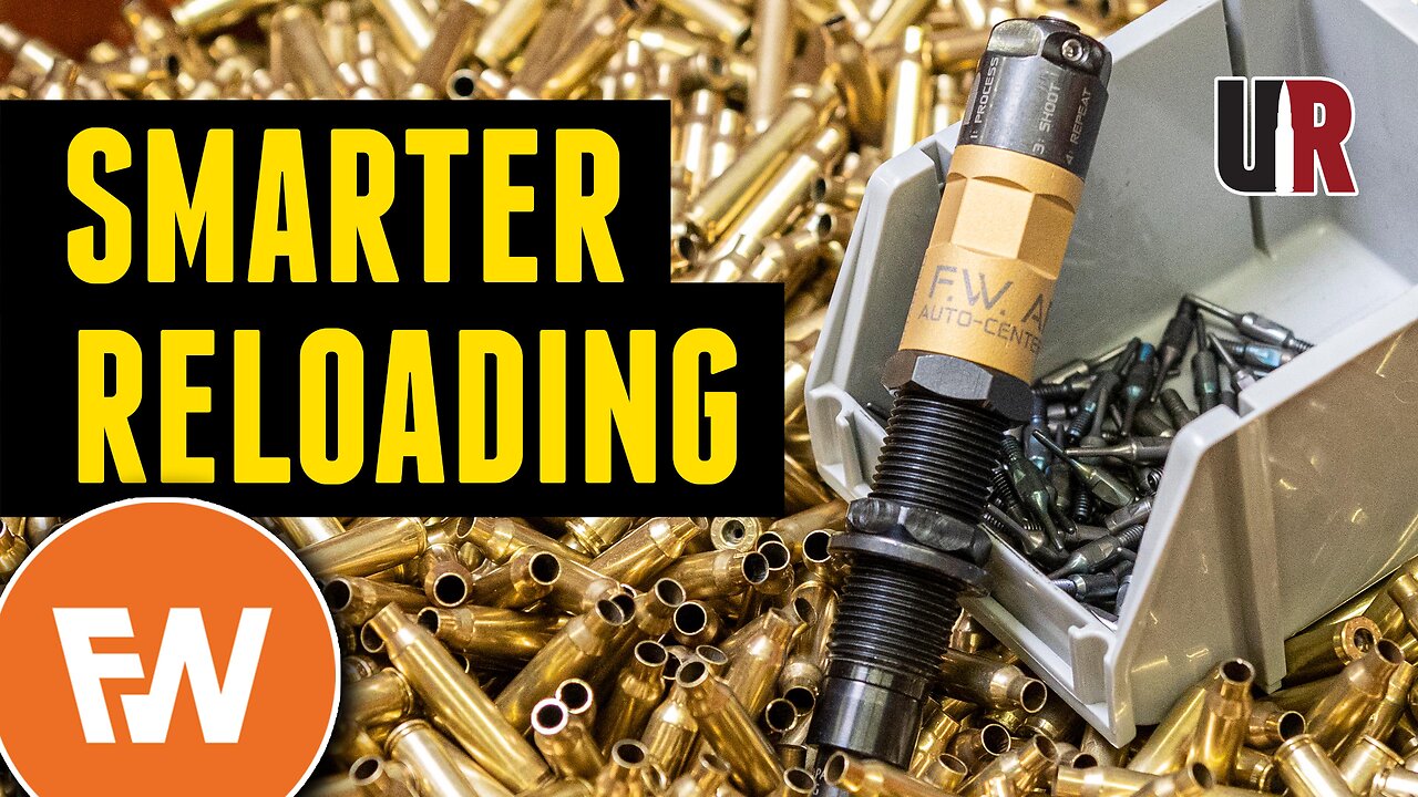 Smarter Reloading: Modern Solutions For Real Problems (FW)