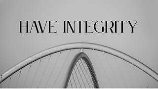 Have Integrity - Pastor Dillon Awes | Anchor Baptist Church