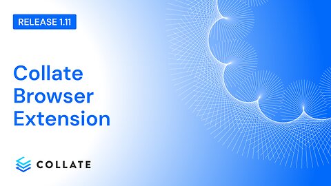 Collate Chrome Browser Extension (v1.11)