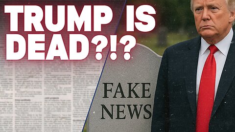 Loony Left Conspiracy Theory Alleges Trump is Dead