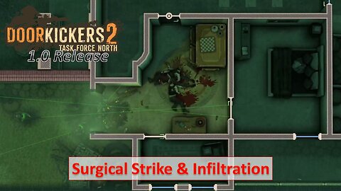 Surgical Strike & Infiltration - Deck of Cards Missions l Door Kickers 2