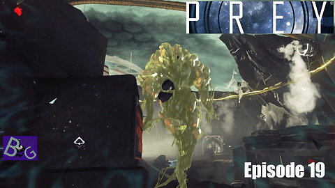 Prey Playthrough Episode 19 (pt 1)