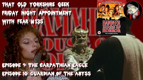 TOYG! Friday Night Appointment With Fear #135 - Hammer House of Horror Part 5