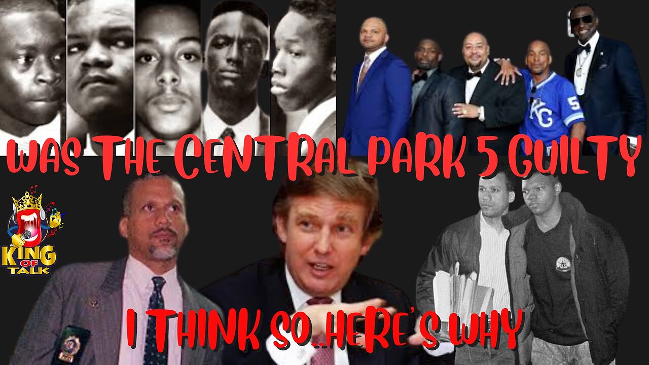 CENTRAL PARK 5 WAS FOUND GUILTY! HERE'S THE PROOF WHY part 1