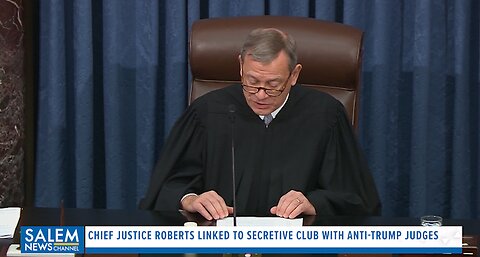 Chief Justice Roberts Linked To Secretive Club With Anti-Trump Judges