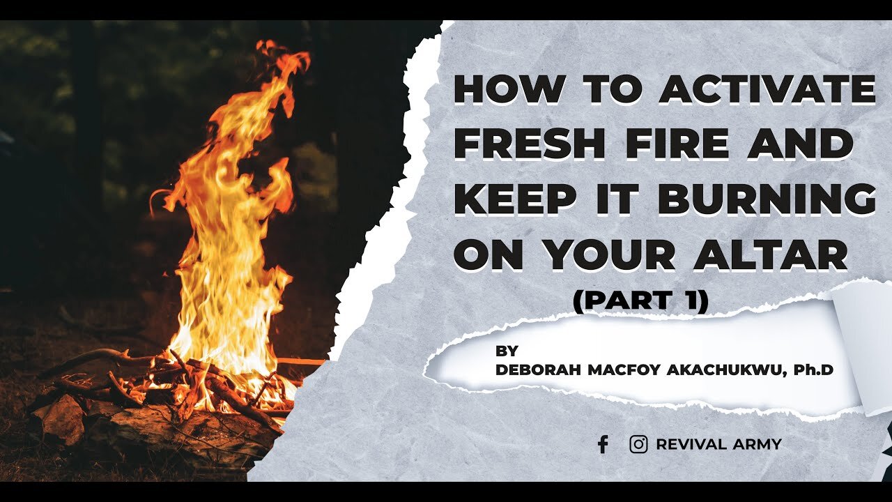 How to Activate Fresh Fire and keep it burning in your Altar(Part 1