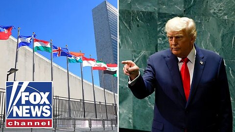 Trump has blunt message for UN: 'YOUR COUNTRIES ARE GOING TO HELL'