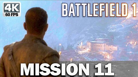 Battlefield 1 Mission 11 Tutti Accoppati Gameplay Walkthrough No Commentary