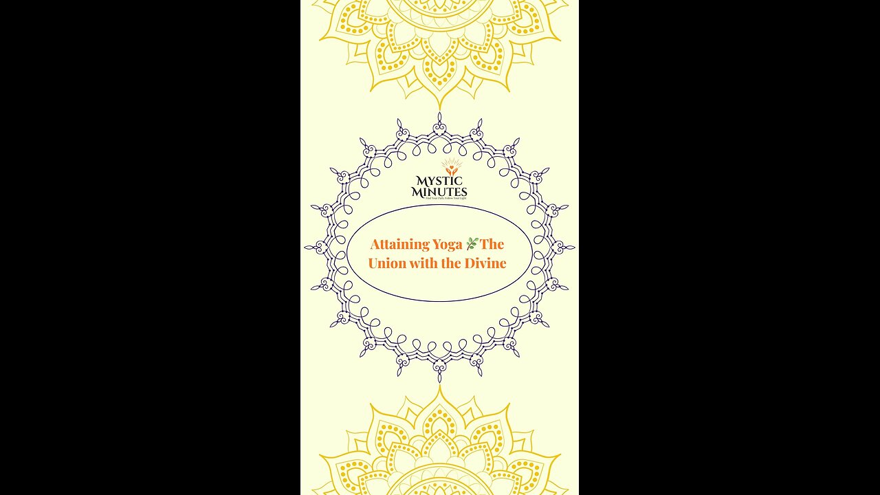 Attaining Yoga 🌿 | Krishna’s Teaching on Union with the Divine