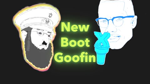 New Boot Goofin Power Hour