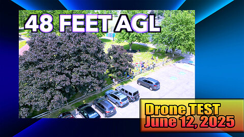 Drone Test At 48 Feet AGL