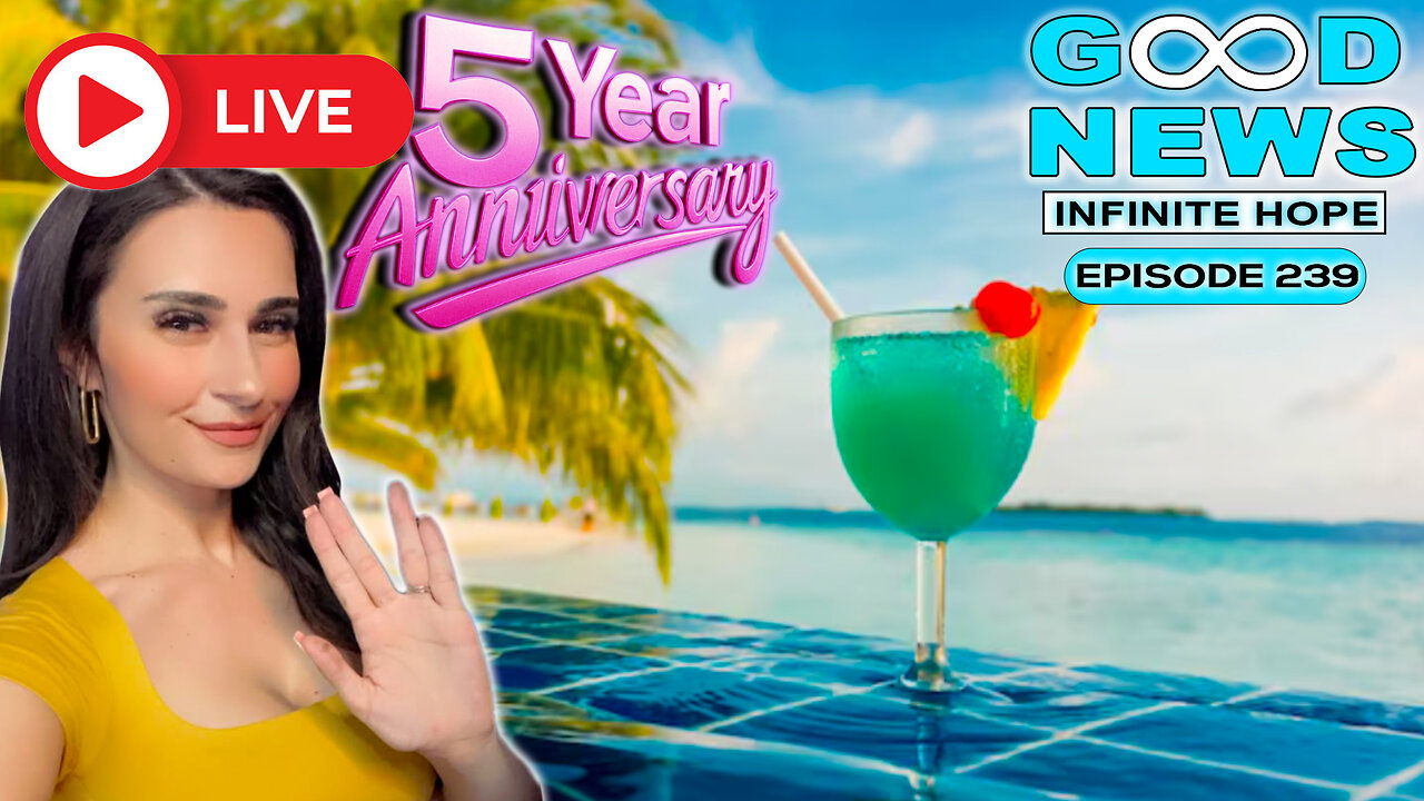 Celebrating 5 Years on YouTube! | GOOD NEWS – Infinite Hope #239 ft. Anna That Star Wars Girl