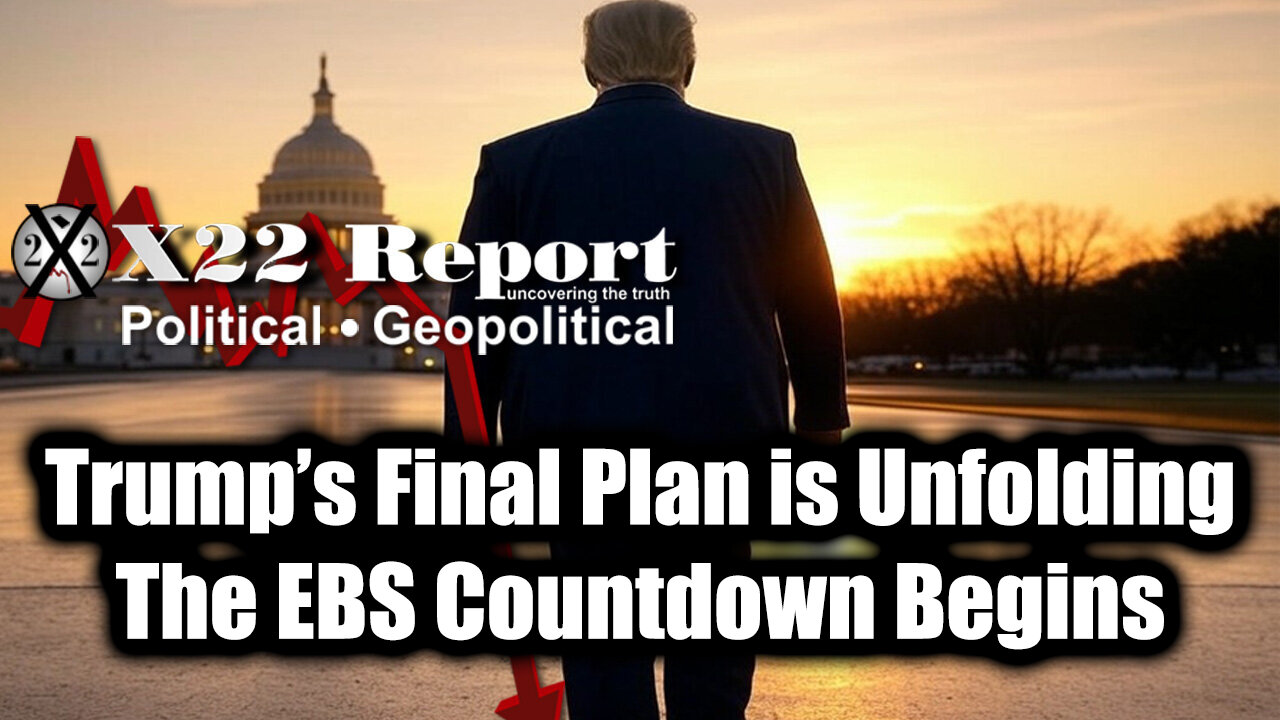 New X22 Report April 3 - Trump’s Final Plan is Unfolding; The EBS Countdown Begins