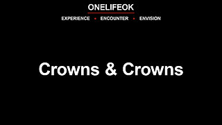 Crowns & Crowns - Wed 8/20/25