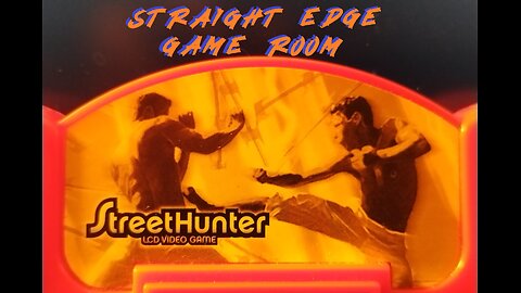 Straight Edge Game Room - Street Hunter LCD Video Game
