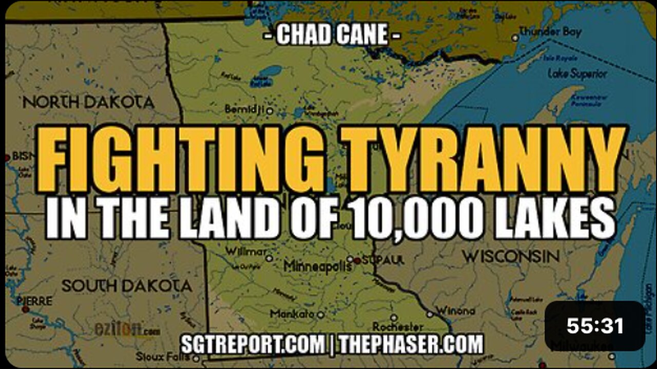 FIGHTING TYRANNY IN THE LAND OF 10,000 LAKES -- Chad Cane