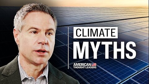 EPOCH TV | 7 Lies We’re Told About Climate Change: Michael Shellenberger
