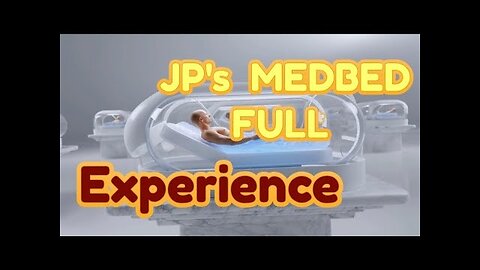 JP's MEDBED full experience.