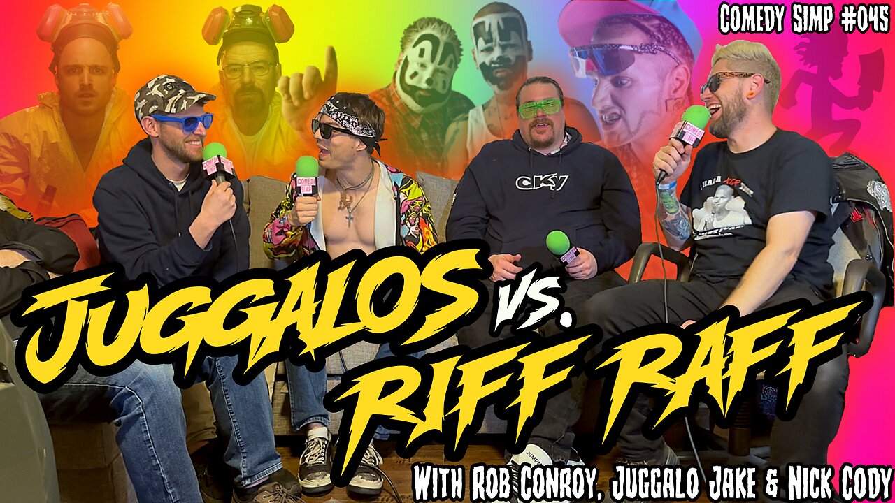 COMEDY SIMP PODCAST #045 - Juggalos vs. Riff Raff w/ Rob Conroy, Juggalo Jake & Nick Cody
