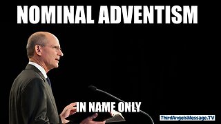 Nominal Adventism - In Name Only