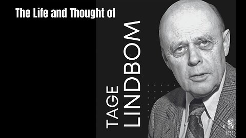 The Life and Thought of Tage Lindbom: An Interview With His Son, Tomas Lindbom