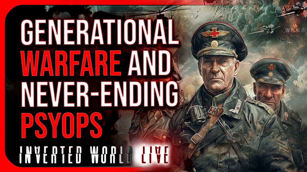 Generational warfare and Never-Ending psyops