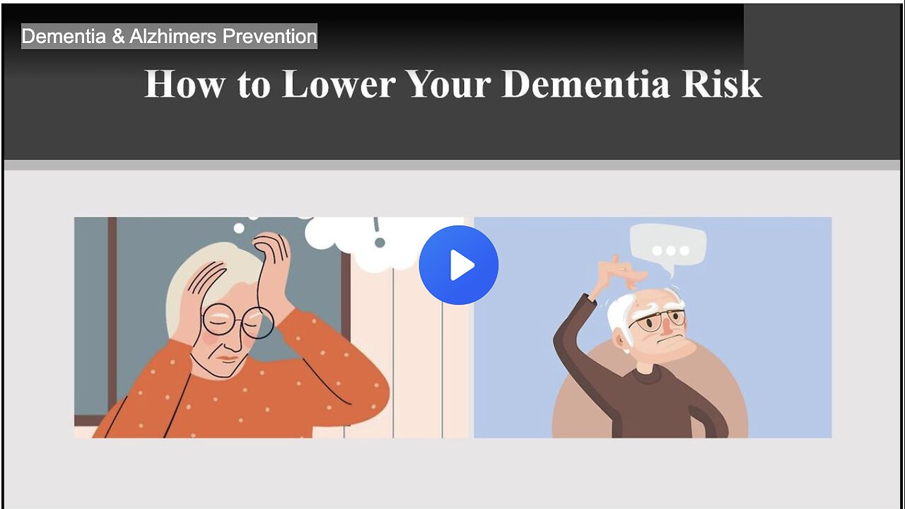 Dementia & Alzheimers Prevention