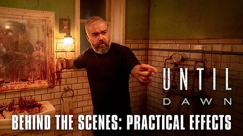 UNTIL DAWN - Behind The Scenes: Practical Effects