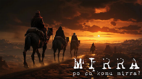 2026.01.11 - MIRRA, PO CO KOMU MIRRA - Pastor Maciek