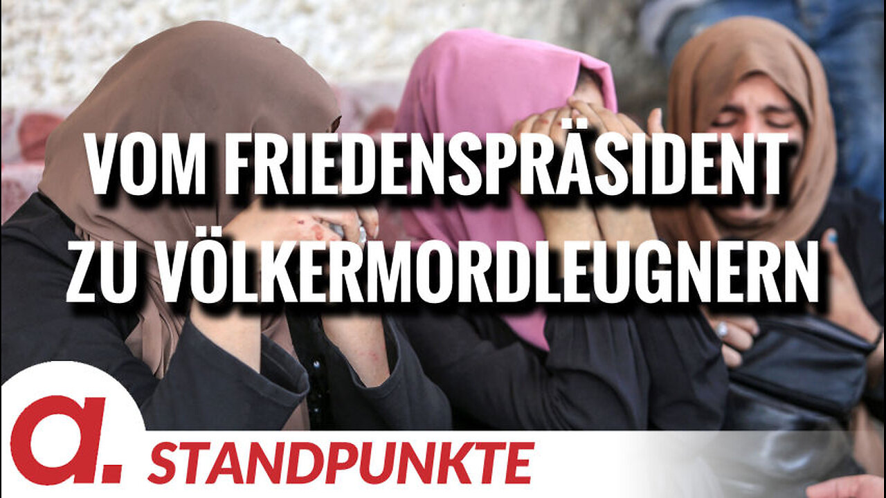Vom Friedenspräsident zu Völkermordleugnern | Von Jochen Mitschka