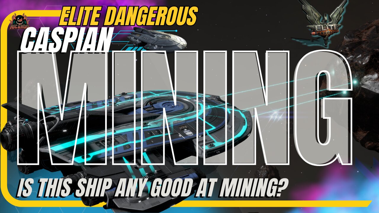 Elite Dangerous – Caspian Explorer Mining Build & Full Breakdown.