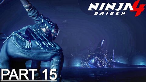 NINJA GAIDEN 4 Gameplay Walkthrough Part 15 - No Commentary (Full Game)