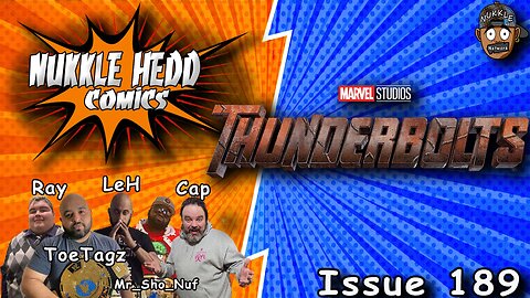 Nukkle HeDD Comics Issue 189- Marvels Thunderbolts* Review #spoilers #disneyplus