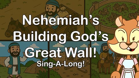 123 Sing-A-Long! | Nehemiah's Building God's Great Wall!