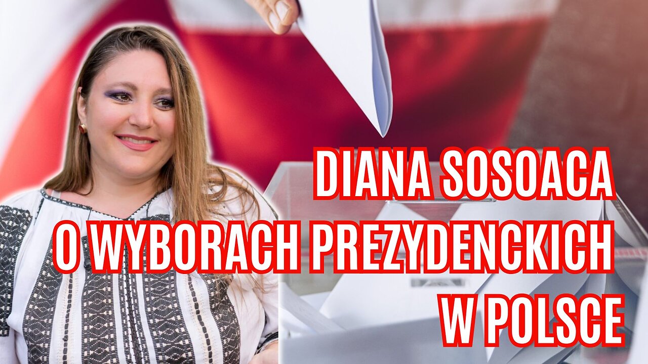 Diana Sosoaca o wyborach prezydenckich w Polsce