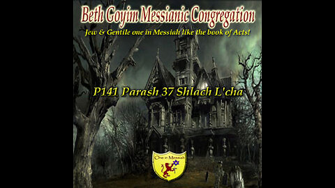 BGMCTV P141 Parash 37 Shlach L'cha B’midbar/ Numbers 13:1-15:41