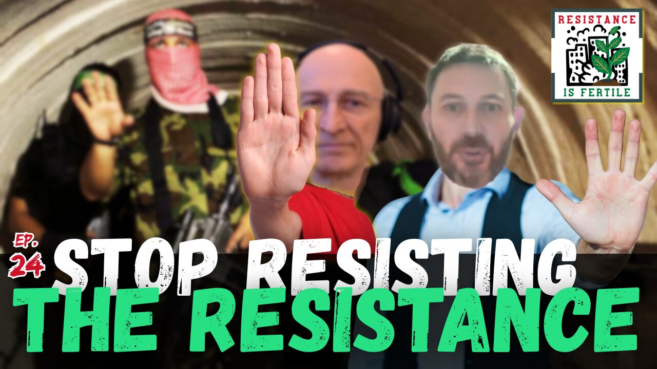 Stop Resisting the Resistance - RIF ep.24