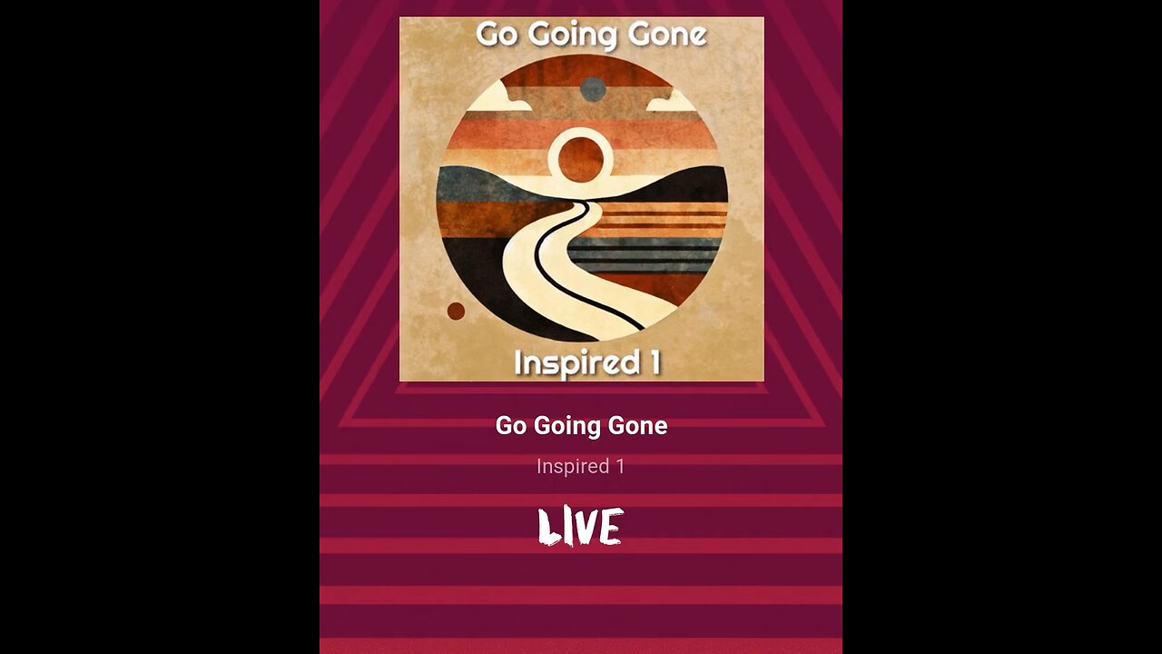 Go Going Gone by Inspired 1