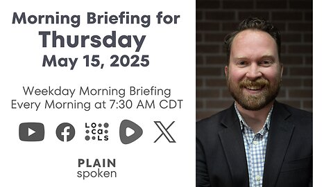 Thursday Morning Briefing (May 15, 2025)
