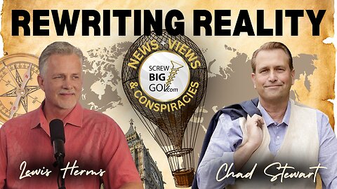 REWRITING REALITY with Lewis Herms and Chad Stewart